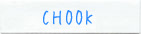 CHOOK